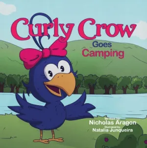 Curly Crow Goes Camping